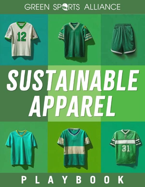 Green Sports Alliance launches Sustainable Apparel Playbook to drive circularity